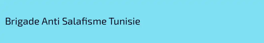 Brigade Anti Salafisme Tunisie